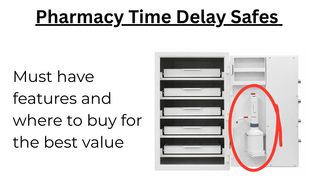 Pharmacy Time Delay Safes: Must-Have Features and Where to Buy for the Best Value